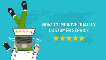 How to Improve quality customer service